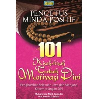 101 KISAH-KISAH TERBAIK MOTIVASI DIRI